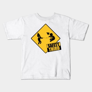 Safety Third Kids T-Shirt